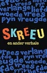 9780799370744 - Skreeu en ander verhale